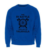 Men Die In Battle And Go To Valhalla Hoodie