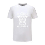 Die In Battle And Go To Valhalla Tshirt