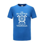 Die In Battle And Go To Valhalla Tshirt