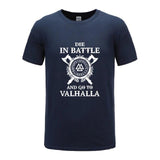 Die In Battle And Go To Valhalla Tshirt